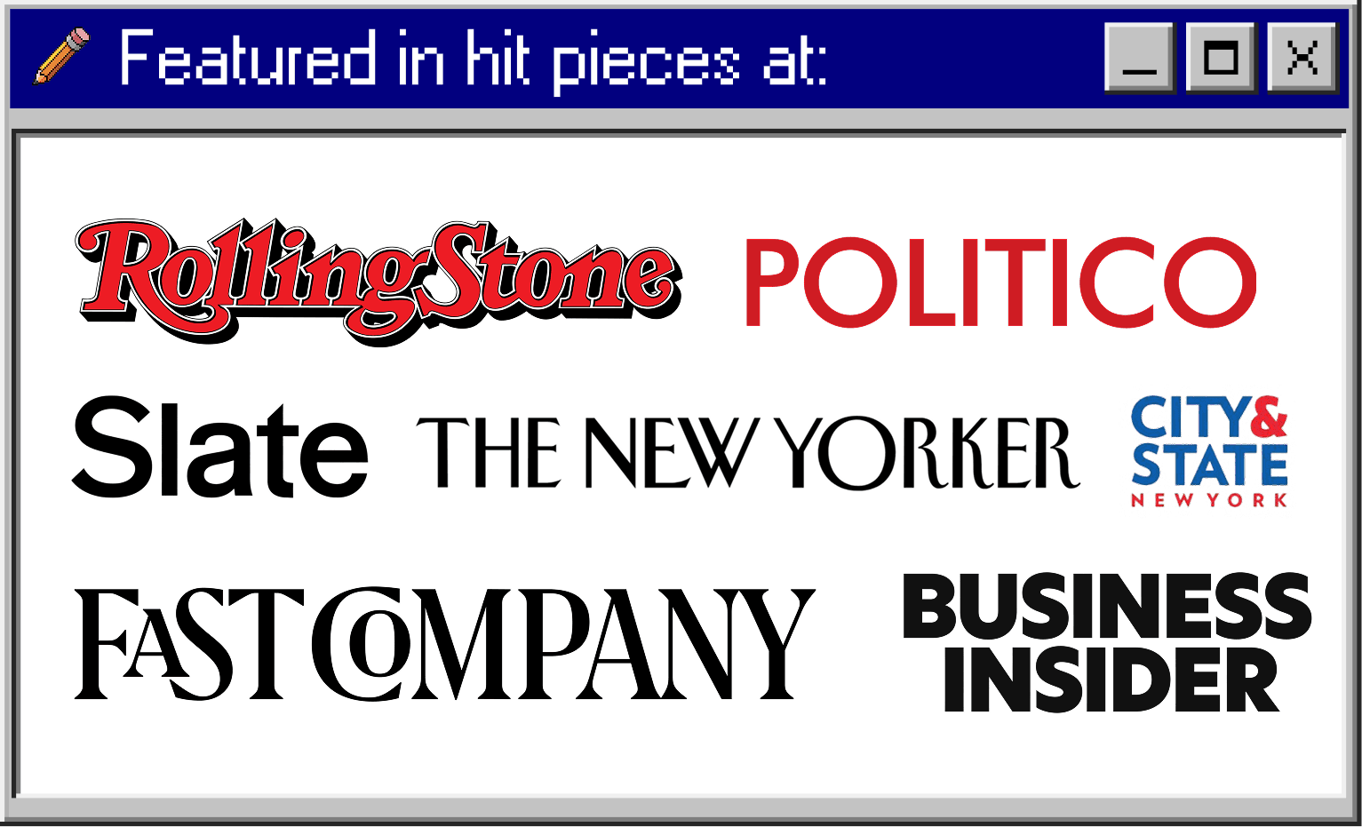 Featured in hit pieces